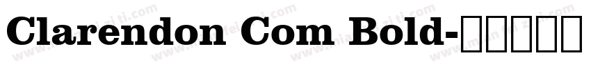 Clarendon Com Bold字体转换